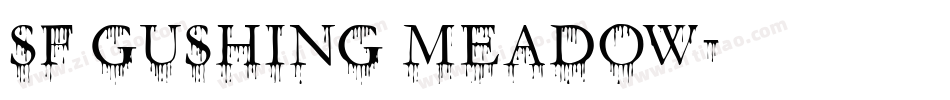 SF Gushing Meadow字体转换